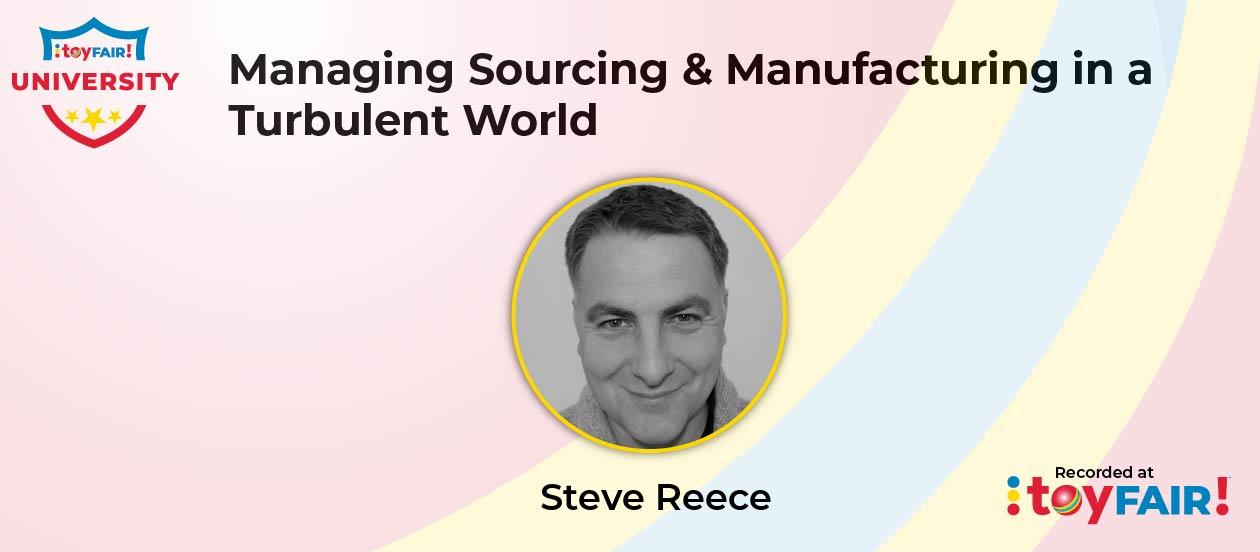Managing & Sourcing and Manufacturing in a Turbulent World